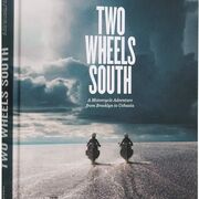 Книга Two Wheels South: From Brooklyn to Ushuaia